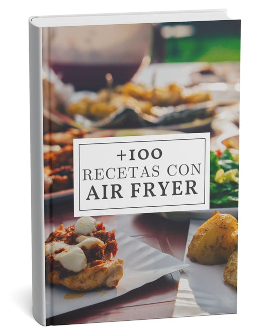 Ebook: +100 recetas con air fryer